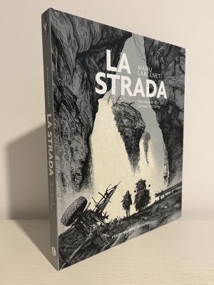 LA STRADA (THE ROAD), FIRST ITALIAN EDITION OF LARCENET’S GRAPHIC NOVEL